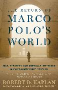 The Return of Marco Polo's World