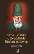 Alevi Bektasi Geleneginde Kuran Anlayisi