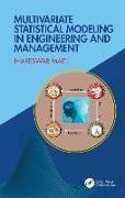 Multivariate Statistical Modeling in Engineering and Management