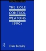 The Role and Control of Weapons in the 1990s