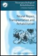 Neural Repair, Transplantation and Rehabilitation