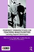 Feminist Perspectives on Teaching Masculinities