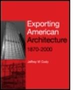 Exporting American Architecture 1870-2000