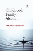 Childhood, Family, Alcohol