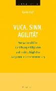 VUCA. SINN. AGILITÄT