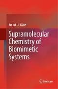 Supramolecular Chemistry of Biomimetic Systems