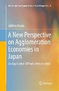 A New Perspective on Agglomeration Economies in Japan