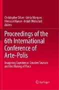 Proceedings of the 6th International Conference of Arte-Polis