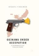 Okinawa Under Occupation