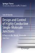 Design and Control of Highly Conductive Single-Molecule Junctions