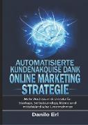 Automatisierte Kundenakquise Dank Online Marketing Strategie