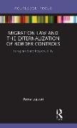 Migration Law and the Externalization of Border Controls