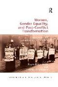 Women, Gender Equality, and Post-Conflict Transformation