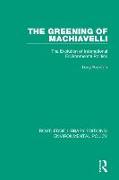 The Greening of Machiavelli