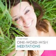 One-Word-Wish Meditations