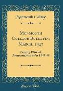 Monmouth College Bulletin, March, 1947