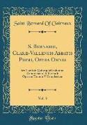 S. Bernardi, Claræ-Vallensis Abbatis Primi, Opera Omnia, Vol. 3