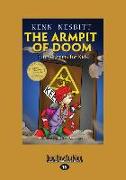 The Armpit of Doom: Funny Poems for Kids (Large Print 16pt)