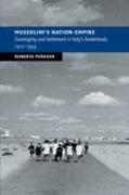 Mussolini's Nation-Empire: Sovereignty and Settlement in Italy's Borderlands, 1922-1943