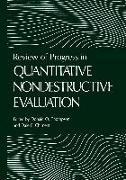 Review of Progress in Quantitative Nondestructive Evaluation