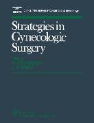 Strategies in Gynecologic Surgery