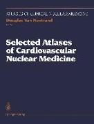 Selected Atlases of Cardiovascular Nuclear Medicine