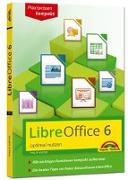 LibreOffice 6 optimal nutzen - Das Handbuch zur Software
