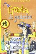 Greta di guardia. Greta la strega