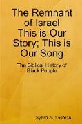 The Remnant of Israel-This is Our Story, This is Our Song