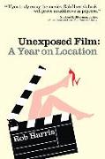 Unexposed Film: A Year on Location