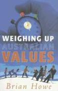 Weighing Up Australian Values: Balancing Transitions and Risks to Work & Family in Modern Australia