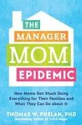 The Manager Mom Epidemic