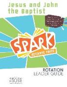 Spark Rot Ldr 2 Ed GD Jesus and John the Baptist