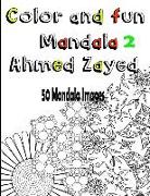 Color and Fun Mandala 2: 50 Mandala Images