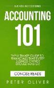 Accounting 101: The Ultimate Guide to Financials That Every Business Owner Should Master! Students, Entrepreneurs, and the Curious Wil