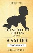 The Secret to Success (Annotated): A Satire