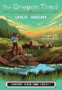 The Oregon Trail: Gold Rush!