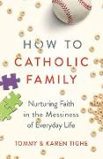 How to Catholic Family