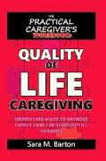 The Practical Caregiver's Workbook: Quality of Life Caregiving