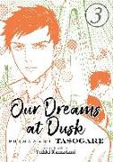 Our Dreams at Dusk: Shimanami Tasogare Vol. 3