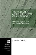 The Holy Spirit and the Renewal of All Things