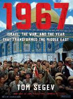 1967: Israel, the War, and the Year That Transformed the Middle East