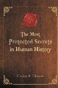 The Most Protected Secrets in Human History