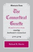 Abstracts from the Connecticut [formerly New London] Gazette Covering Southeastern Connecticut, 1777-1779