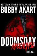 Doomsday: Apocalypse: A Post-Apocalyptic Survival Thriller