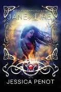 Jane of Fire: Book 2: The Tattooed Girl Series