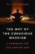 Way of the Conscious Warrior, The