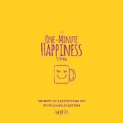 The One-Minute Happiness Journal: 365 Ways to Capture the Joy in Your Life Every Day