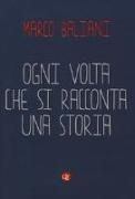 Ogni volta che si racconta una storia