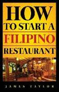 How to Start a Filipino Restaurant